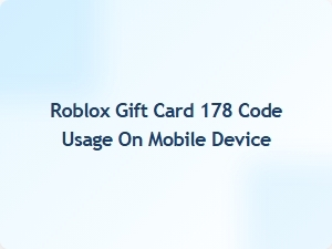 How to Use Your Roblox Gift Card 178 Code on Mobile