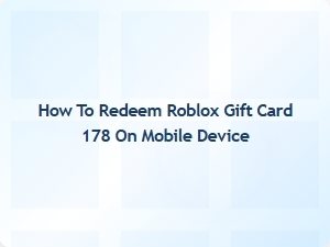 How to Redeem Your Roblox Gift Card on Mobile