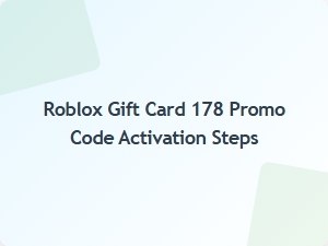 How to Activate Your Roblox Gift Card 178 Promo Code