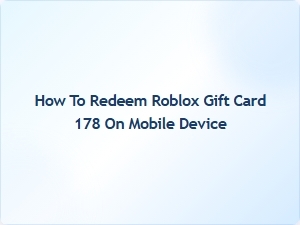 How to Redeem a Roblox Gift Card on Mobile