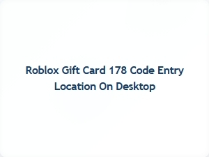 Where to Enter Your Roblox Gift Card 178 Code on Desktop